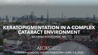 48 - Keratopigmentation in a Complex Cataract Environment - Kateřina Nouzovská, MD [1105910595].mp4